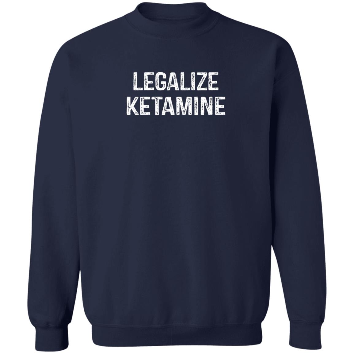 Legalize Ketamine Shirt Rags Legalize Ketamine Shirt Hoodie Sweatshirt - Teechipus