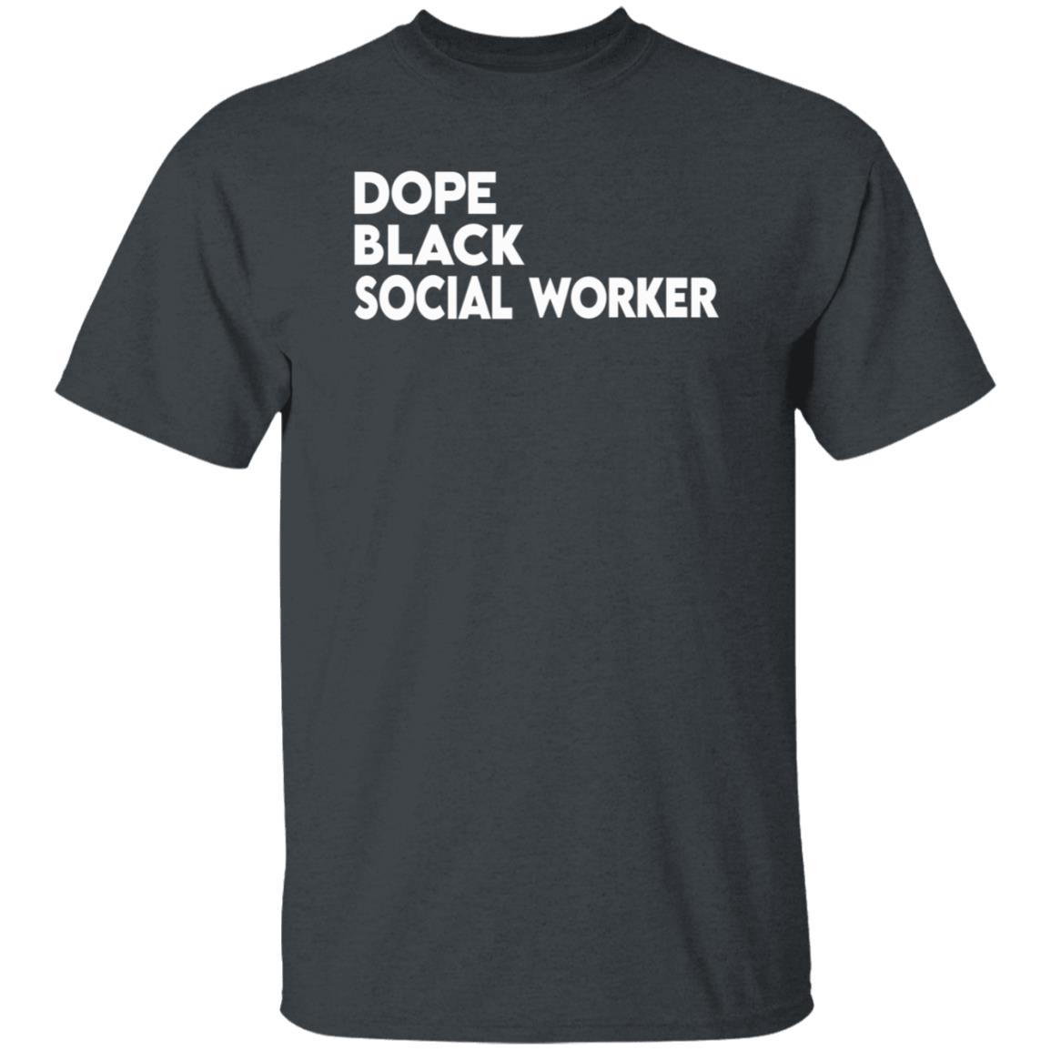 Dope Black Social Worker Hoodie Bashea Williams Dope Black Social Worker Hoodie - Teechipus