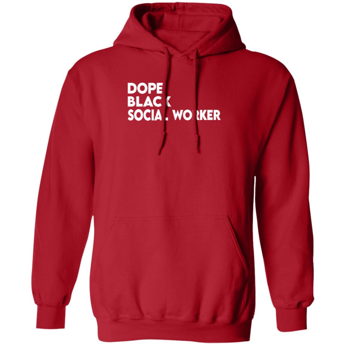 Dope Black Social Worker Hoodie Bashea Williams Dope Black Social Worker Hoodie - Teechipus