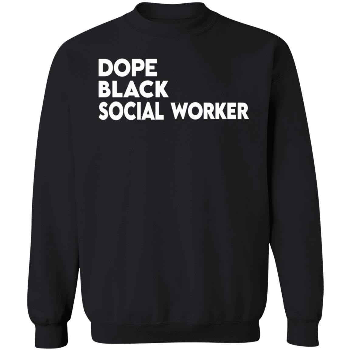 Dope Black Social Worker Hoodie Bashea Williams Dope Black Social Worker Hoodie - Teechipus