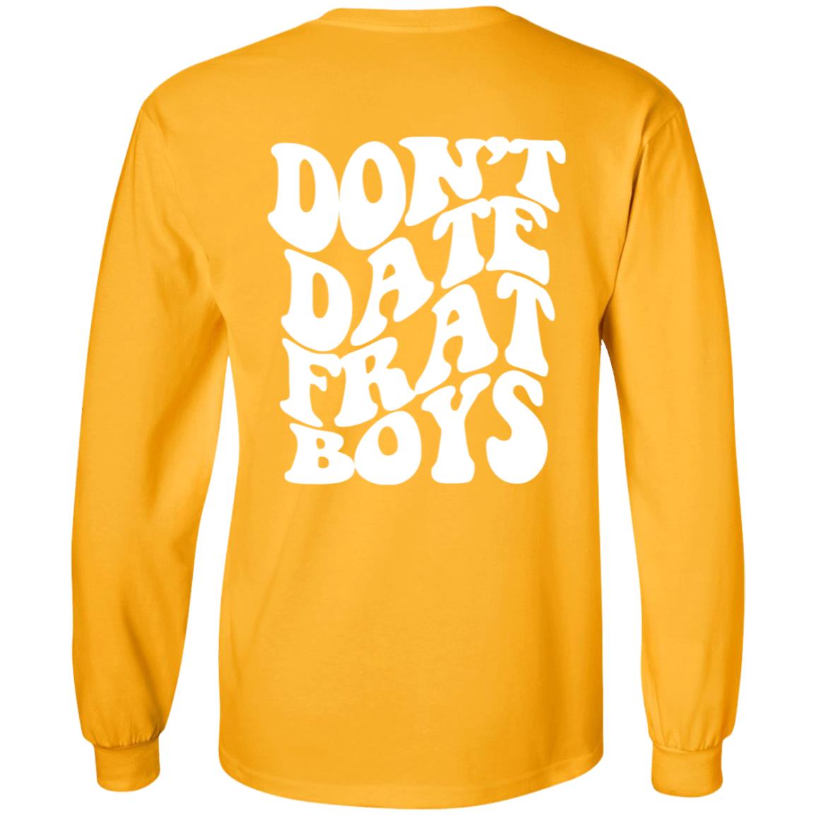 Dont Date Frat Boys Hoodie Barstool Sports - Teechipus
