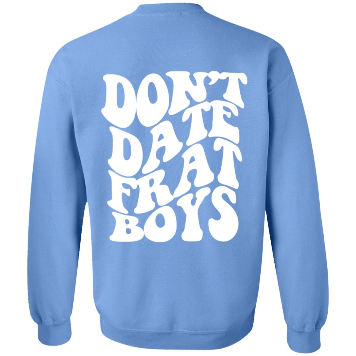 Dont Date Frat Boys Hoodie Barstool Sports - Teechipus