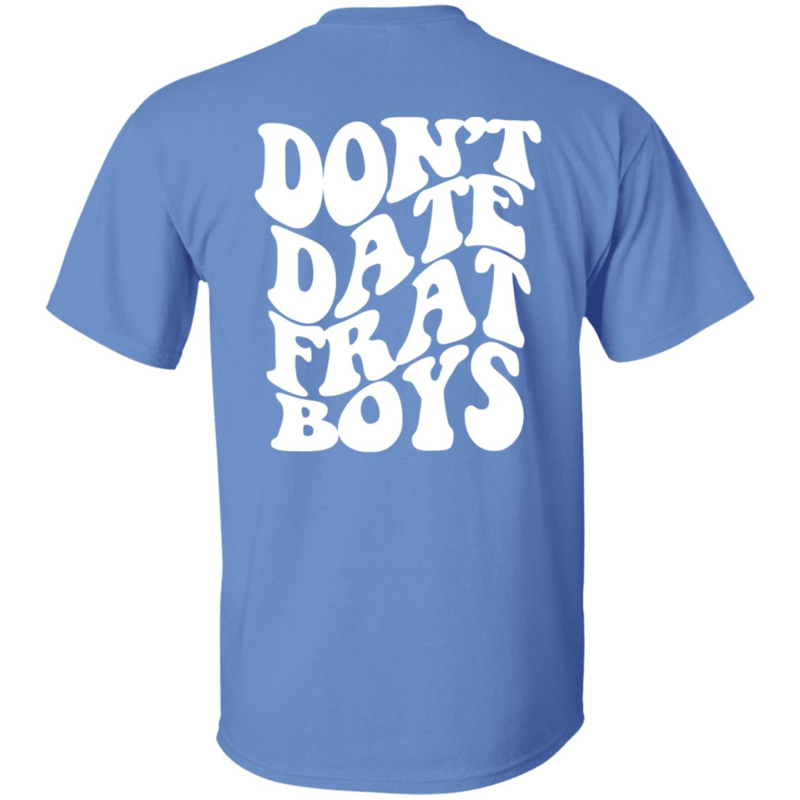Dont Date Frat Boys Hoodie Barstool Sports - Teechipus