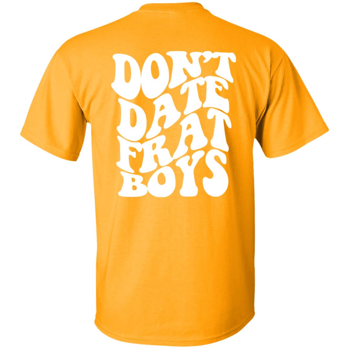 Dont Date Frat Boys Hoodie Barstool Sports - Teechipus