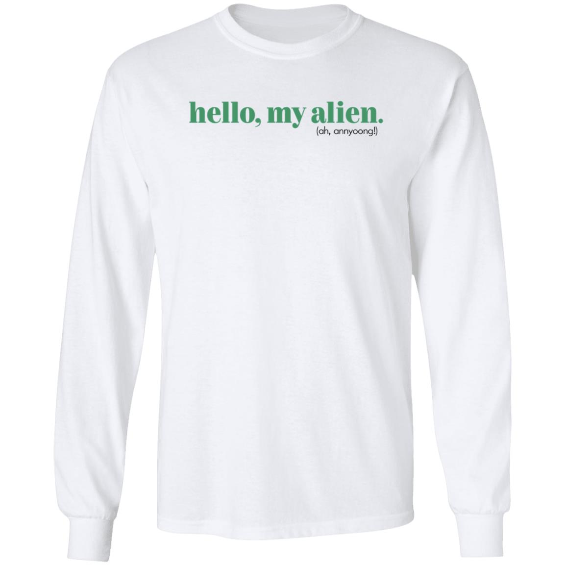 Kathblythe Hello My Alien Shirt Hello My Alien Ah Annyoong Shirt - Teechipus