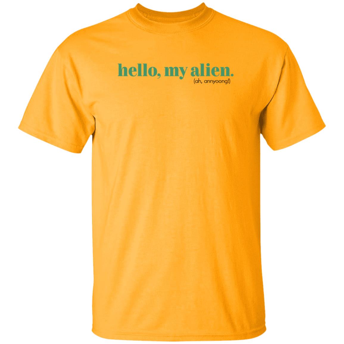 Kathblythe Hello My Alien Shirt Hello My Alien Ah Annyoong Shirt - Teechipus