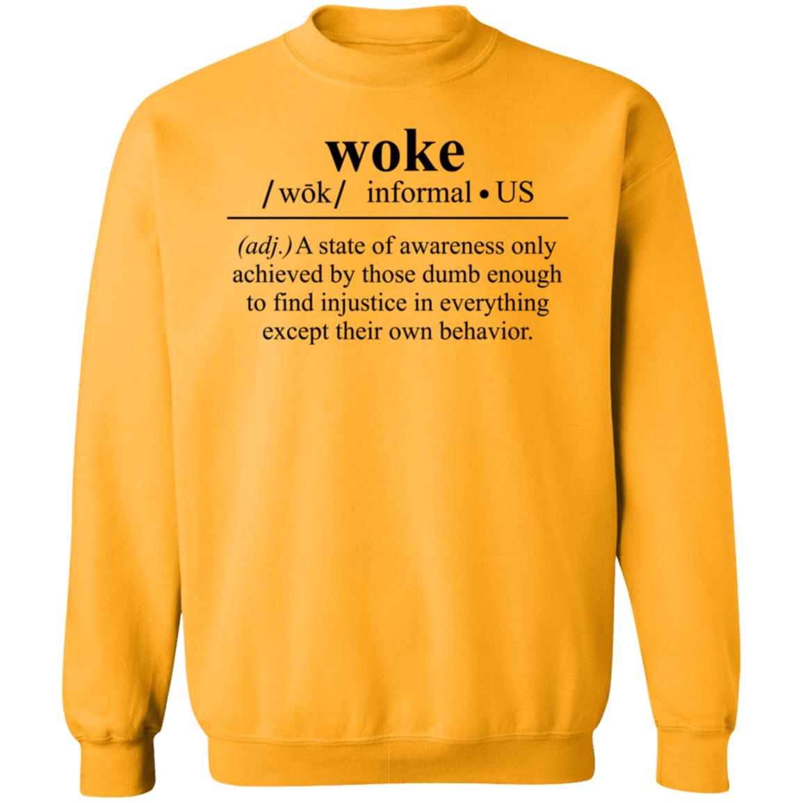 Woke A State Of Awareness Only Achieved By Those Dumb Enough Shirt - Teechipus