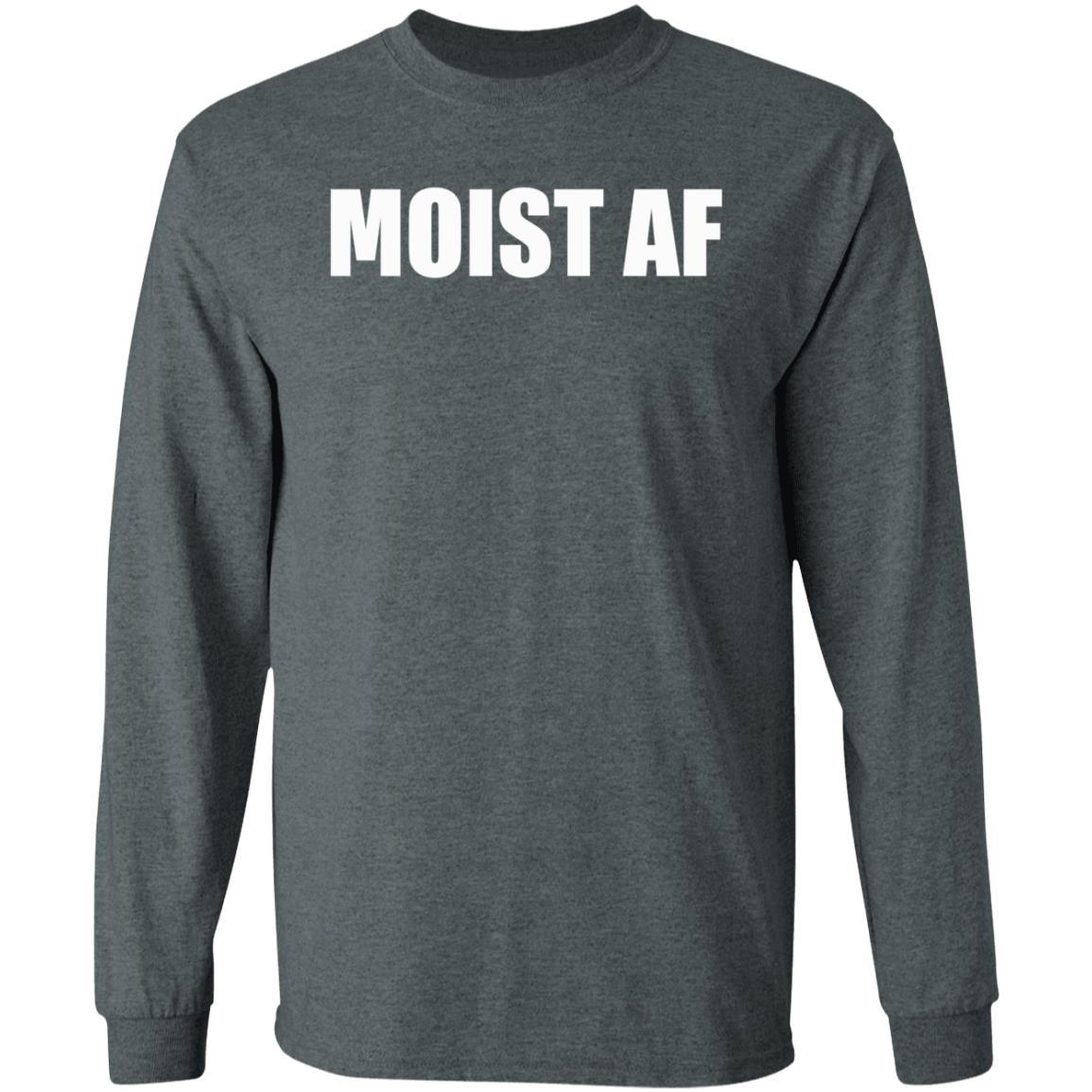 Moist Af Shirt Sweeettails Moist Af Shirt - Teechipus
