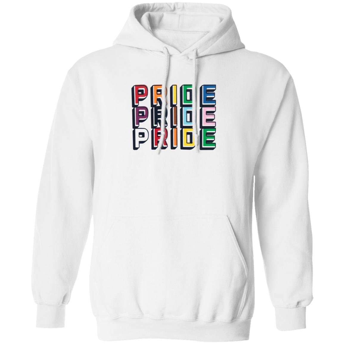 Pride Pride Pride Shirt Hoodie Sweatshirt - Teechipus