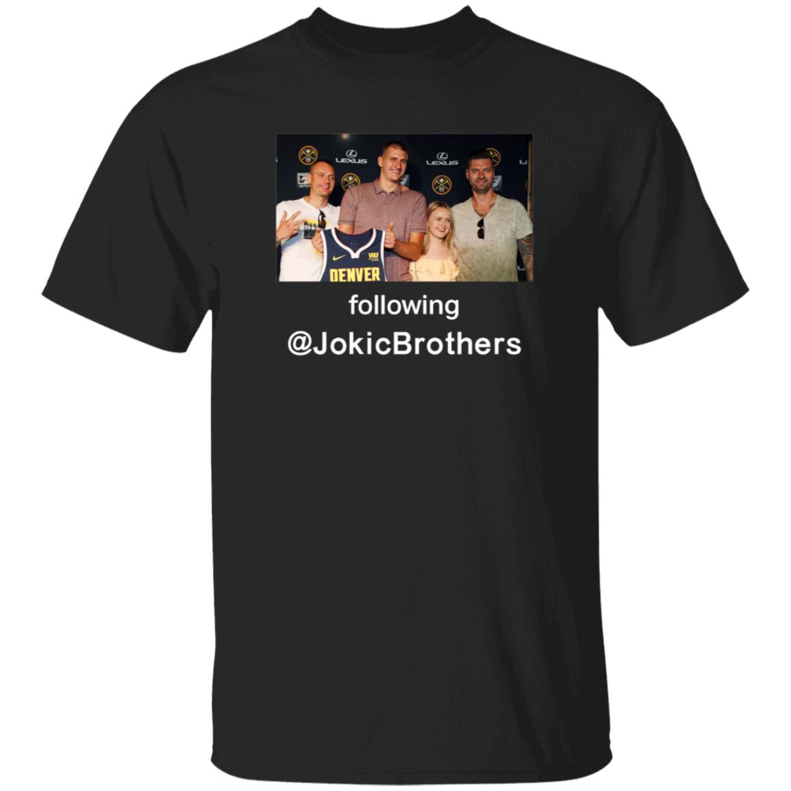 Nikola Jokić Week The Loves Of His Life Following Jokicbrothers Shirt Hoodie Sweatshirt Hoop Central - Teechipus