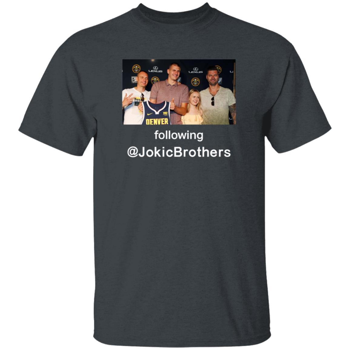 Nikola Jokić Week The Loves Of His Life Following Jokicbrothers Shirt Hoodie Sweatshirt Hoop Central - Teechipus
