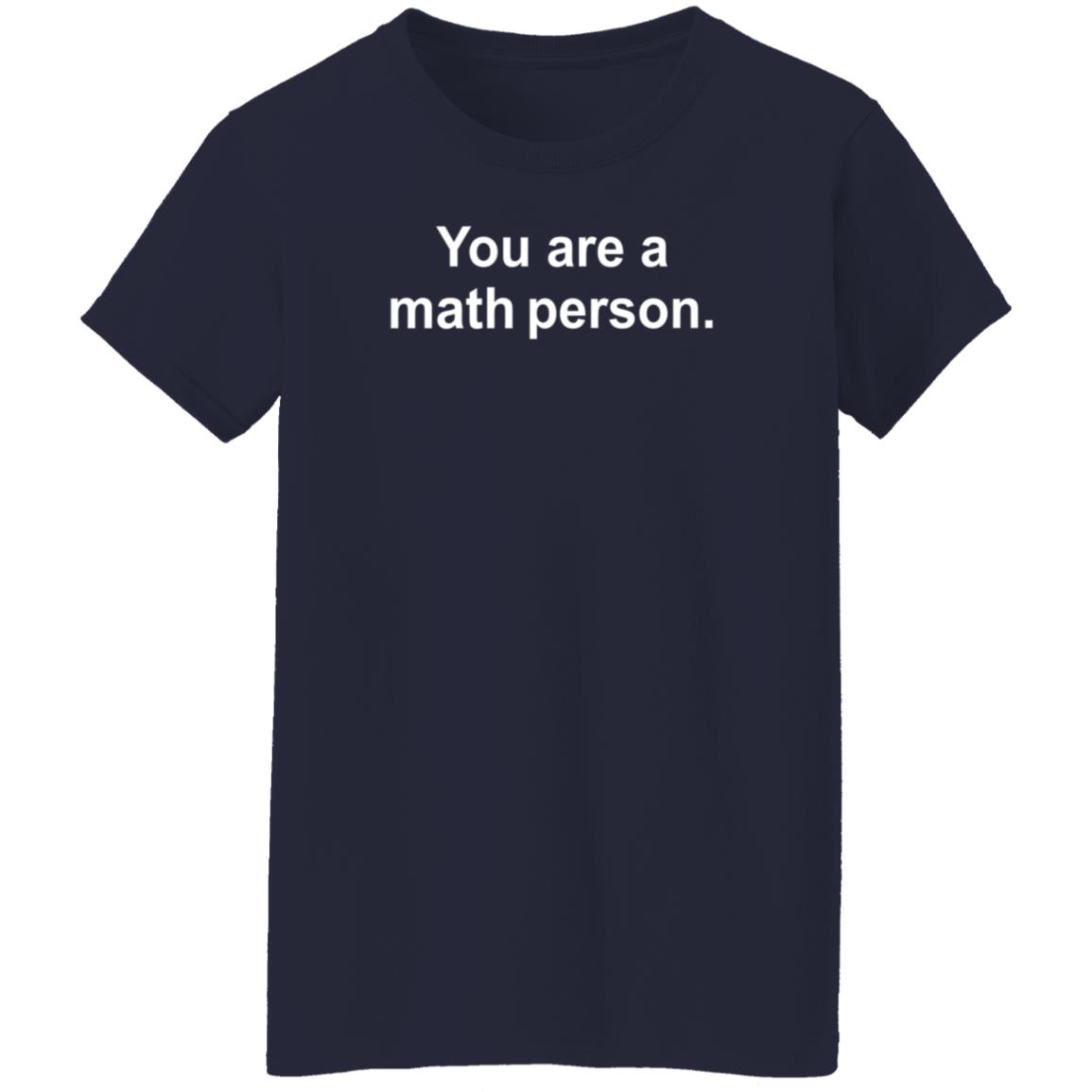 You Are A Math Person Shirt Berkeley Everett You Are A Math Person Shirt Hoodie Sweatshirt - Teechipus