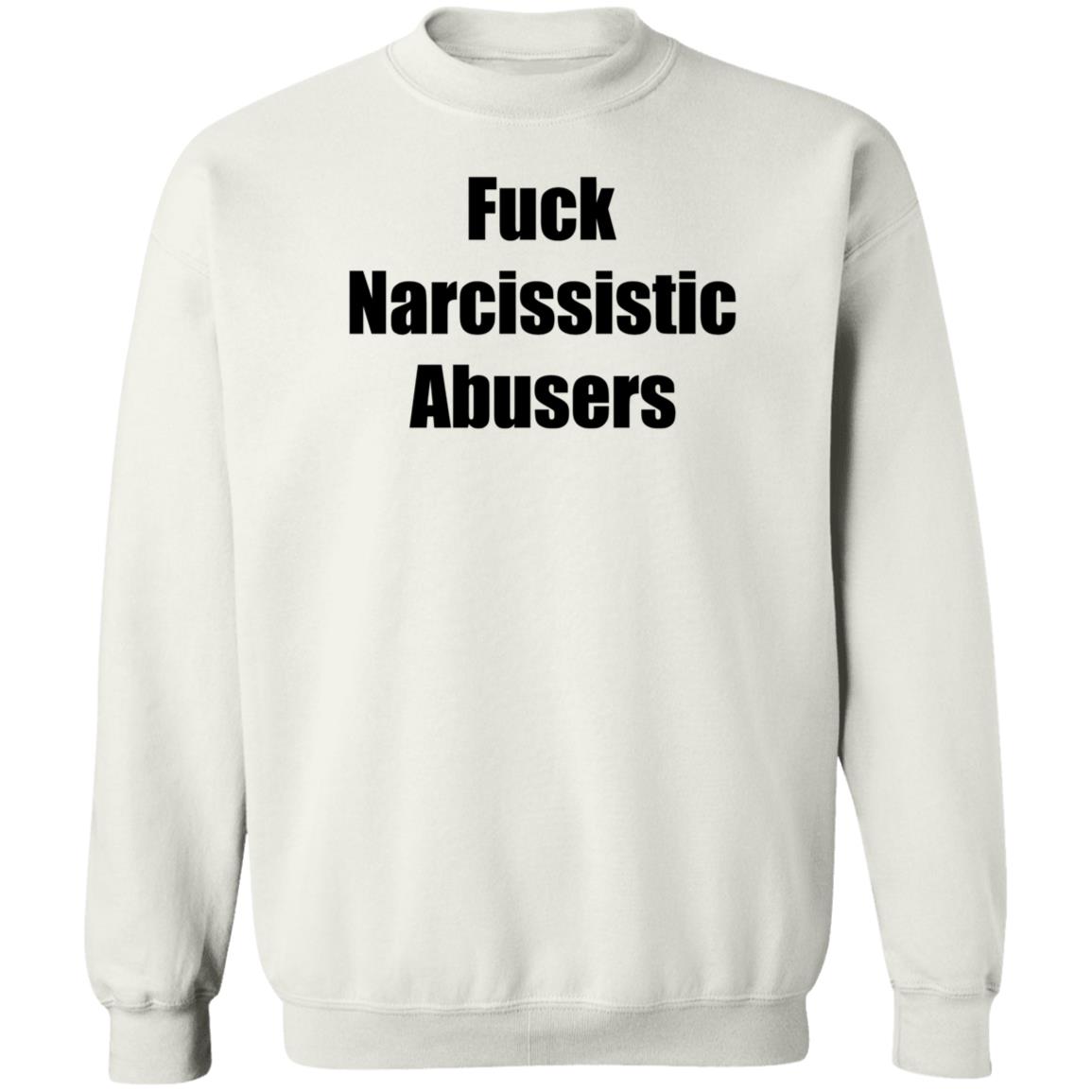 Fuck Narcissistic Abusers Shirt Maggie Lindemann Fuck Narcissistic Abusers Shirt Hoodie Sweatshirt - Teechipus