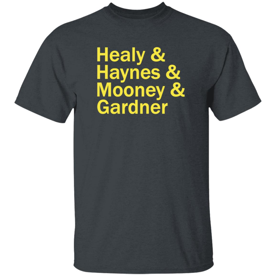 Healy Haynes Mooney Gardner Shirt Hoodie Sweatshirt Leaguetees Store - Teechipus