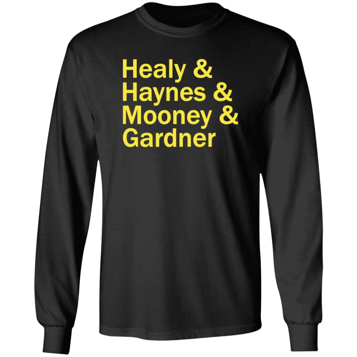 Healy Haynes Mooney Gardner Shirt Hoodie Sweatshirt Leaguetees Store - Teechipus