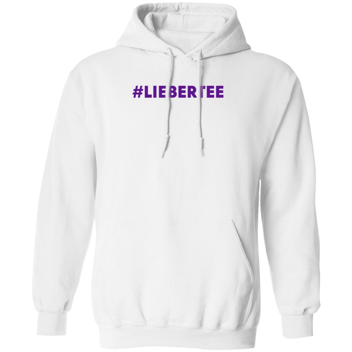 #Liebertee Shirt Hoodie Sweatshirt - Teechipus