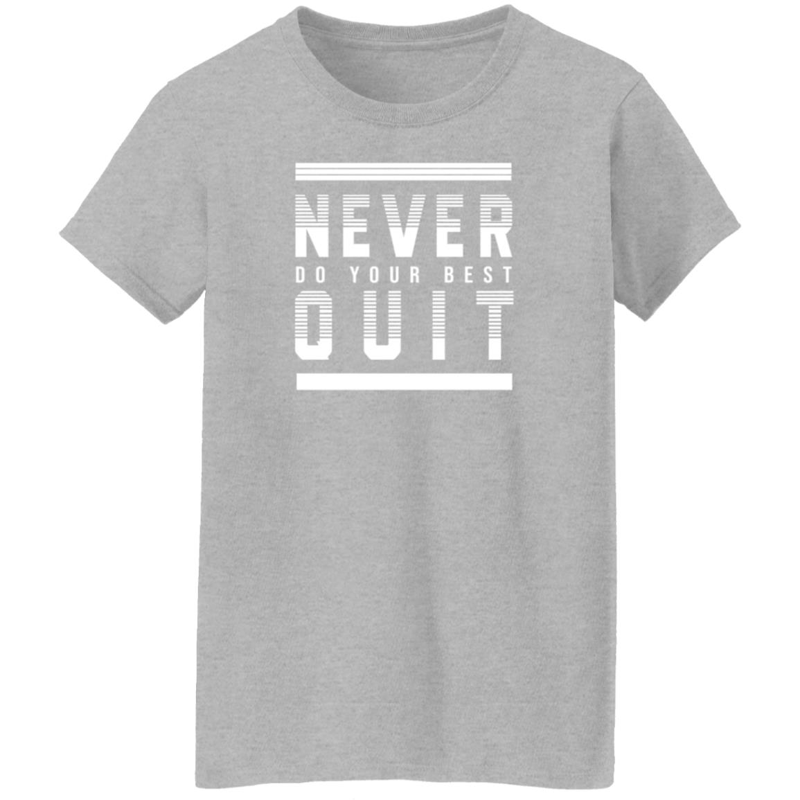 Never Do Your Best Quit Shirt Alohacatss Never Quit Do Your Best Shirt Hoodie Sweatshirt - Teechipus