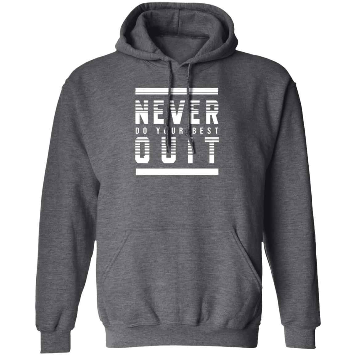 Never Do Your Best Quit Shirt Alohacatss Never Quit Do Your Best Shirt Hoodie Sweatshirt - Teechipus