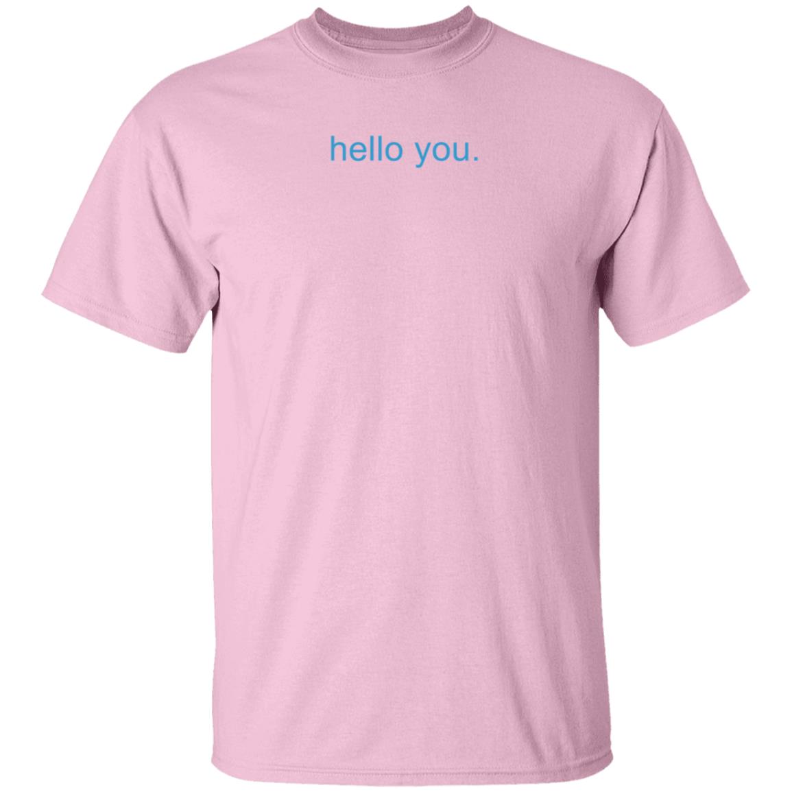 Hello You Shirt Rav Billan Hello You Shirt Hoodie Sweatshirt - Teechipus