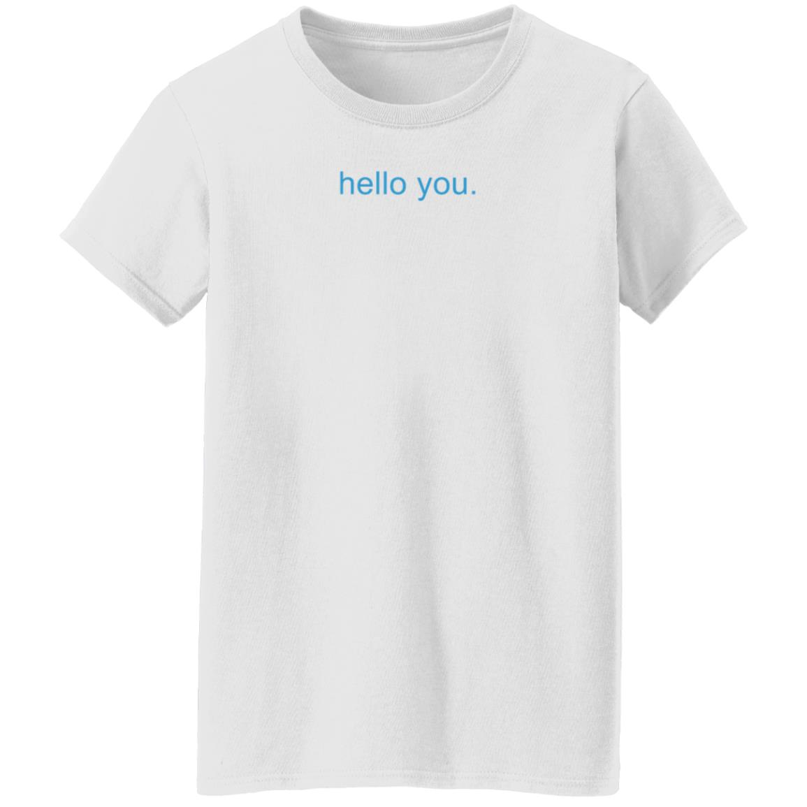 Hello You Shirt Rav Billan Hello You Shirt Hoodie Sweatshirt - Teechipus