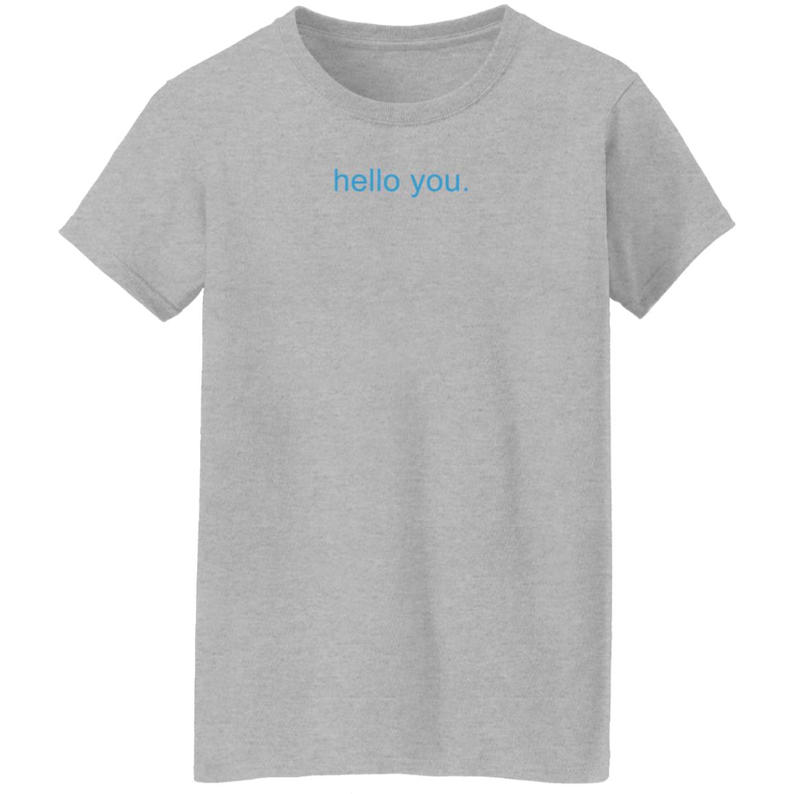 Hello You Shirt Rav Billan Hello You Shirt Hoodie Sweatshirt - Teechipus