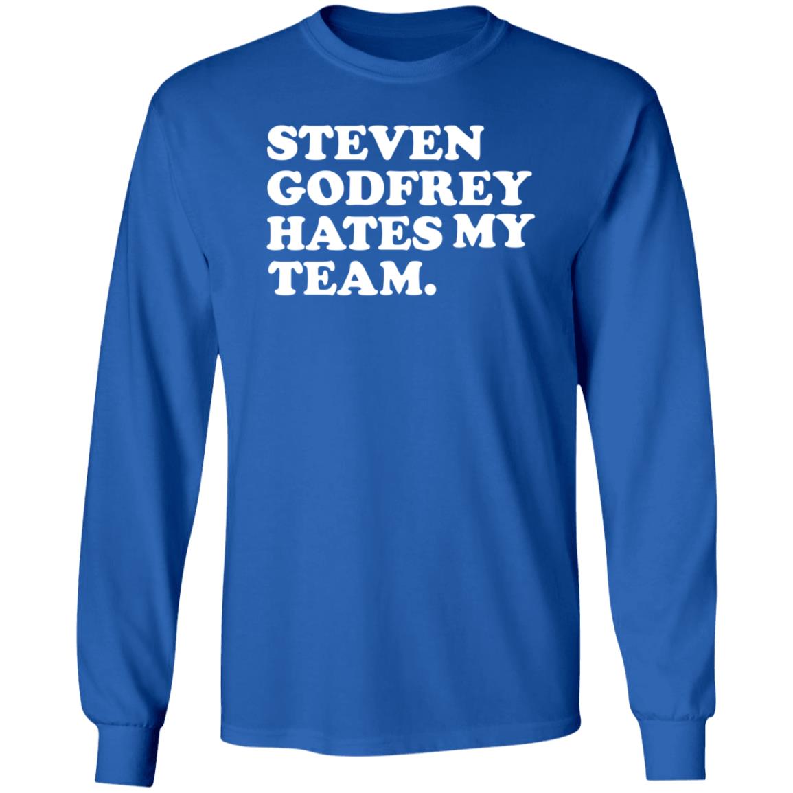Steven Godfrey Hates My Team Shirt Jim Lohmar Jim Lohmar - Teechipus