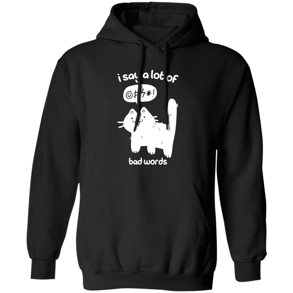 Cat I Say A Lot Of Bad Words Shirt Crowlines Merch Bad Words Shirt - Teechipus