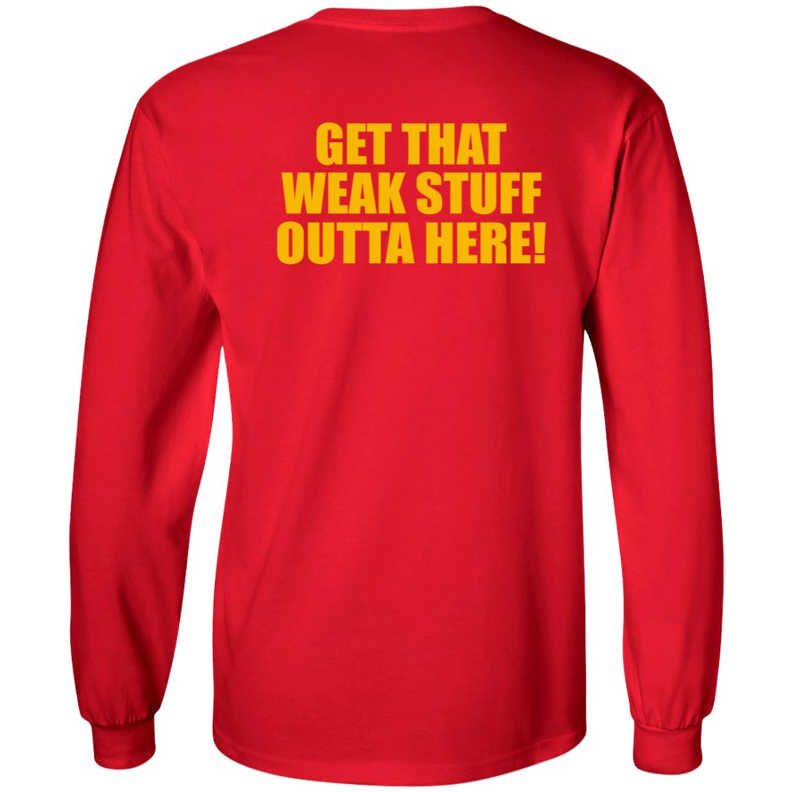 Get That Weak Stuff Outta Here Shirt Angel Gray Get That Weak Stuff Outta Here Shirt Hoodie Sweatshirt - Teechipus