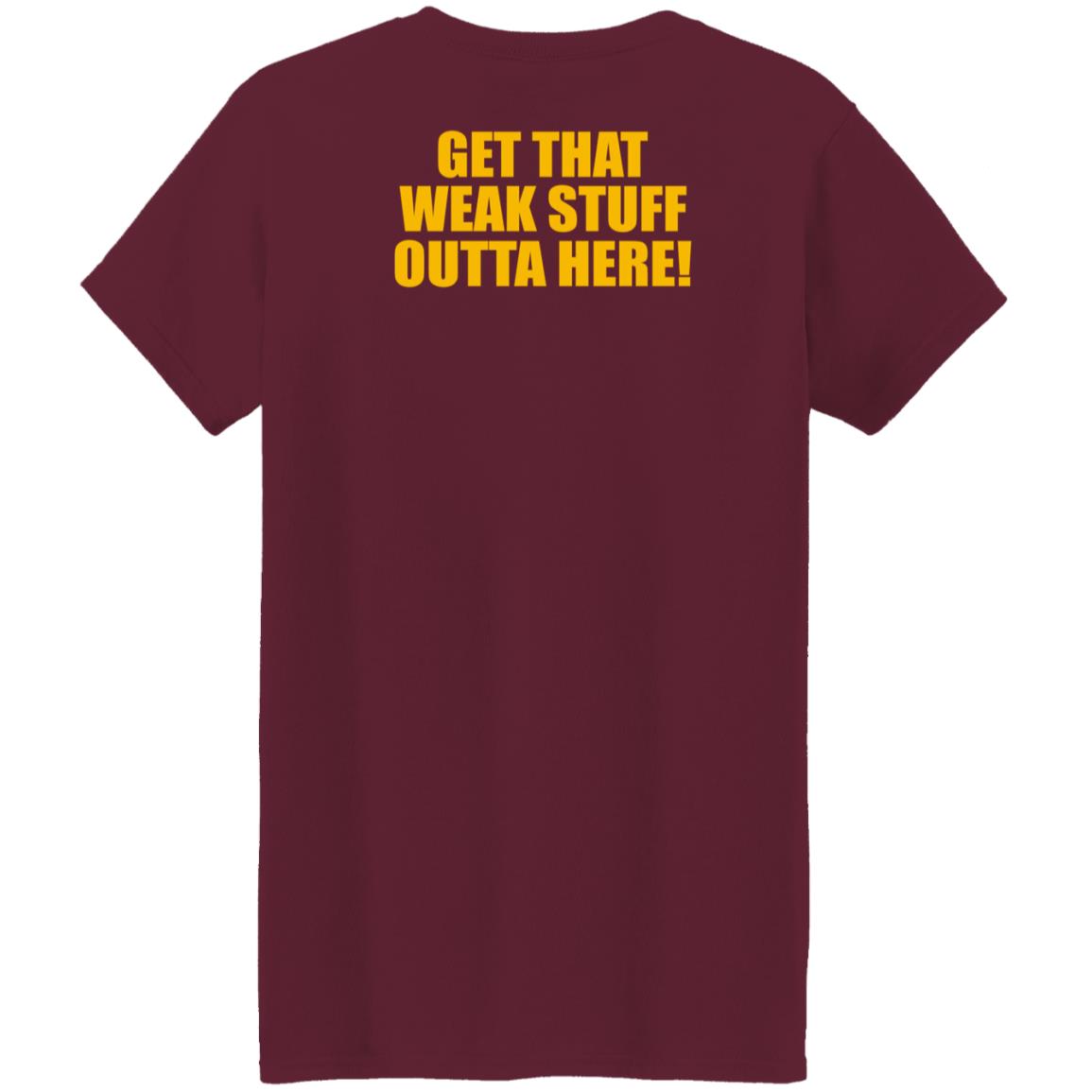 Get That Weak Stuff Outta Here Shirt Angel Gray Get That Weak Stuff Outta Here Shirt Hoodie Sweatshirt - Teechipus
