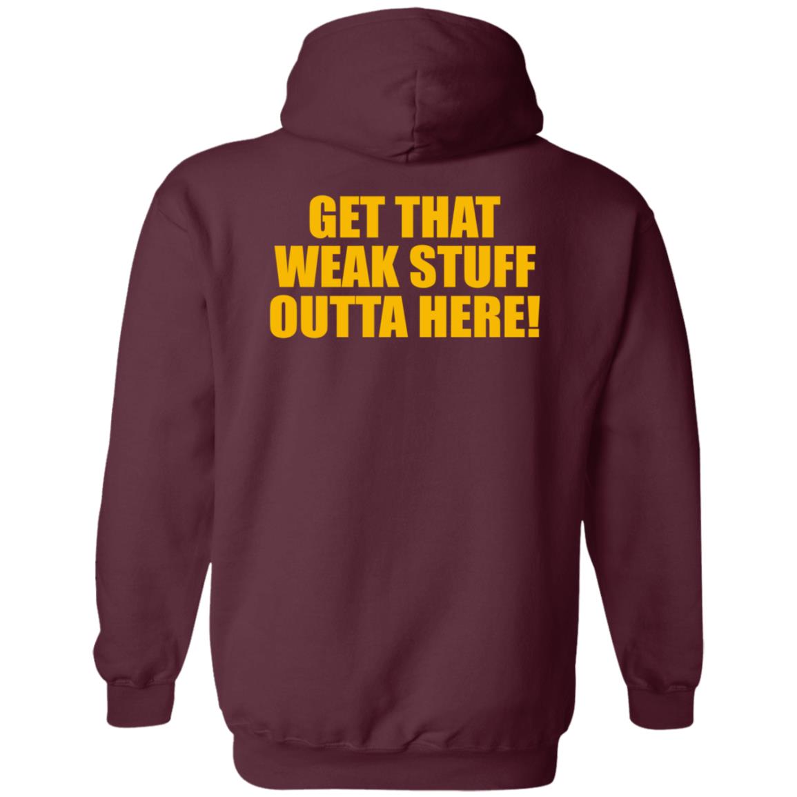Get That Weak Stuff Outta Here Shirt Angel Gray Get That Weak Stuff Outta Here Shirt Hoodie Sweatshirt - Teechipus