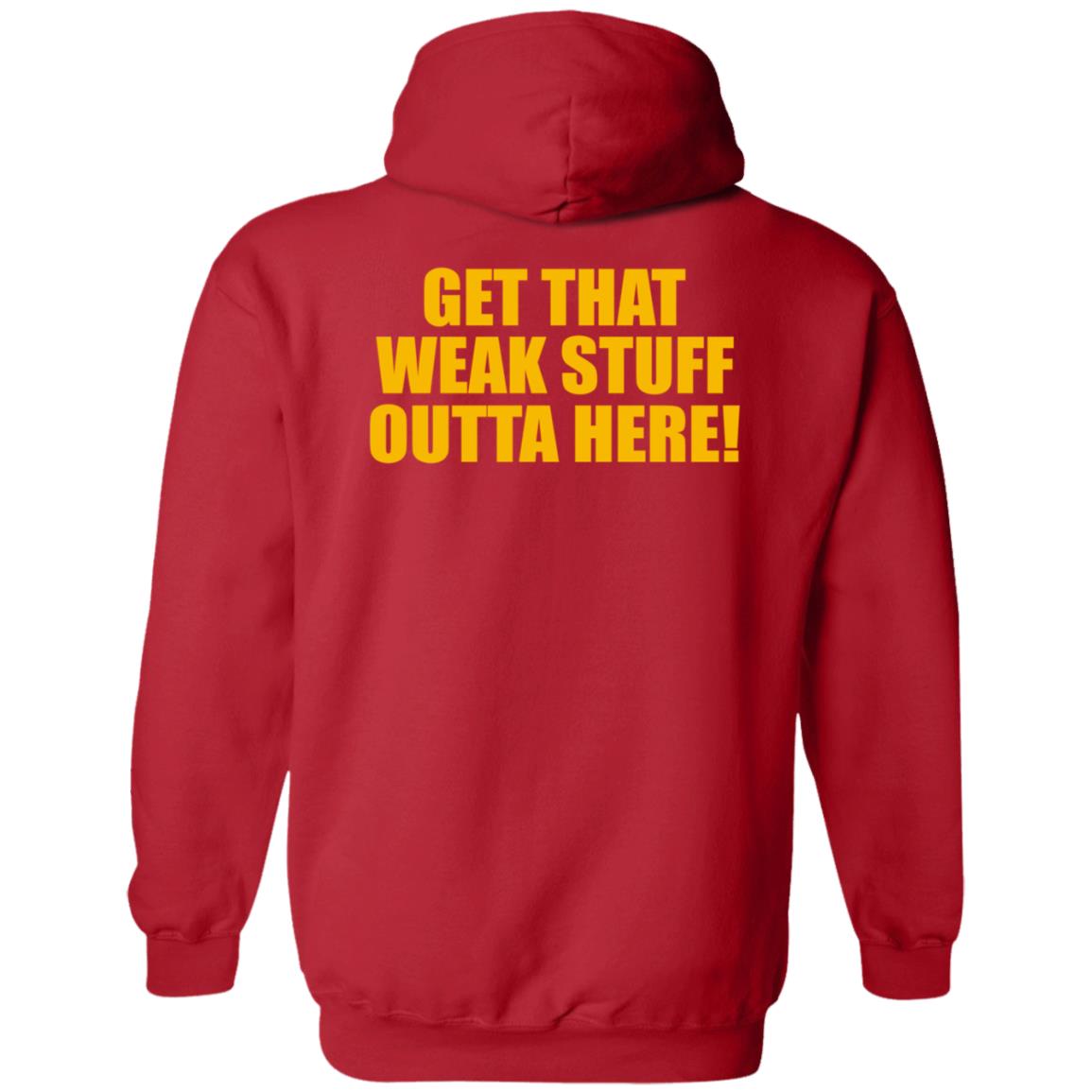 Get That Weak Stuff Outta Here Shirt Angel Gray Get That Weak Stuff Outta Here Shirt Hoodie Sweatshirt - Teechipus
