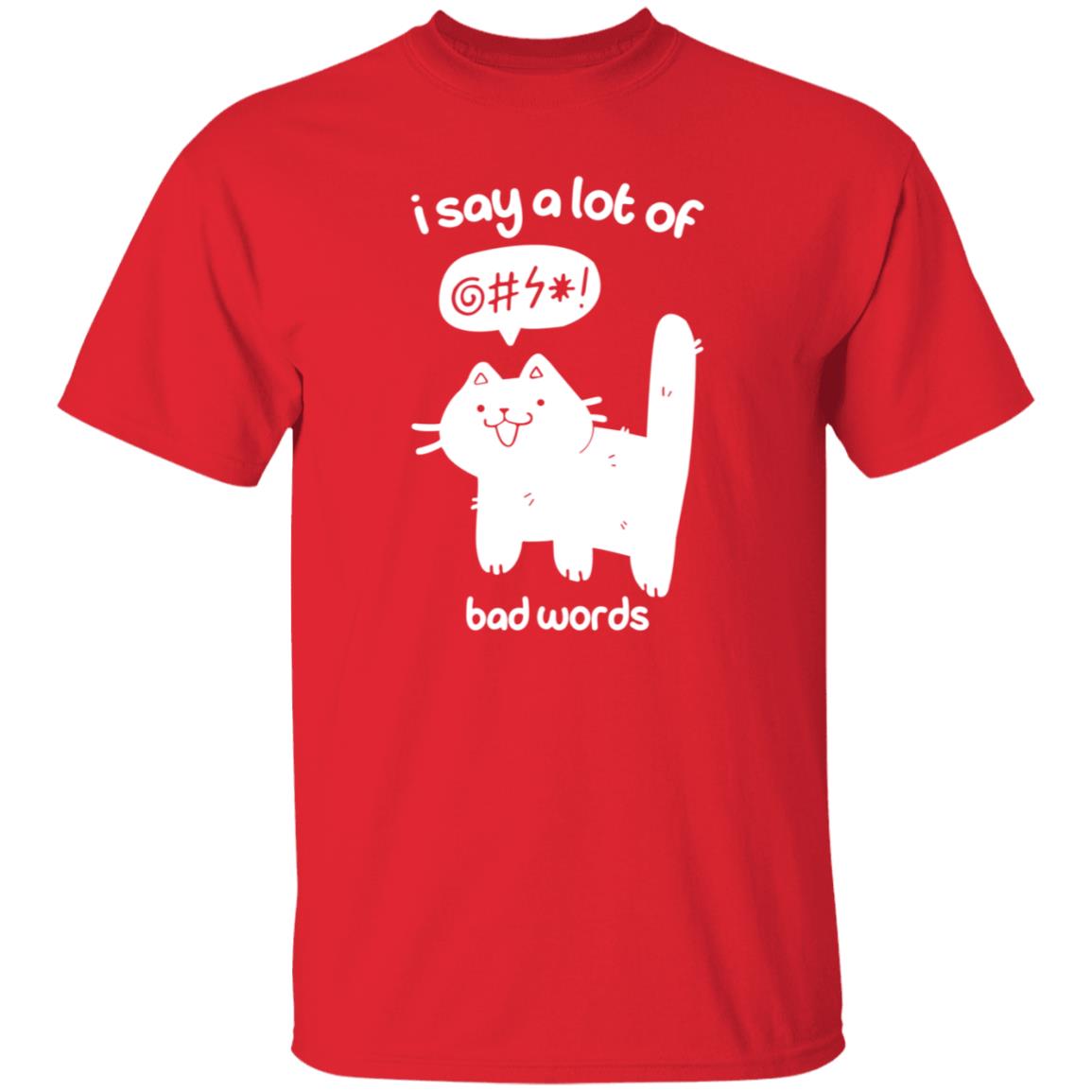 Cat I Say A Lot Of Bad Words Shirt Crowlines Merch Bad Words Shirt - Teechipus