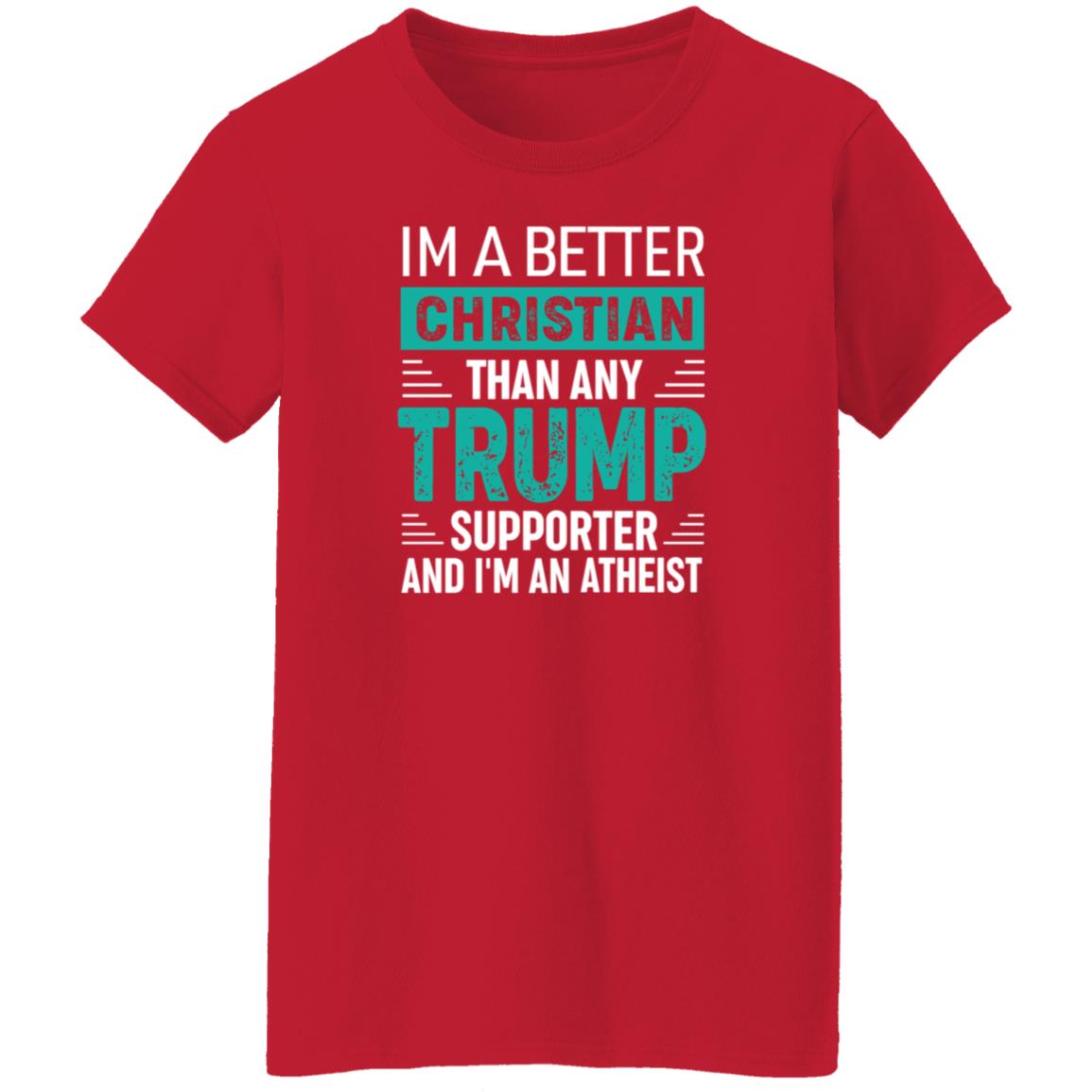 Im A Better Christian Than Any Trump Shirt Rb Im A Better Christian Than Any Trump Shirt Hoodie Sweatshirt - Teechipus
