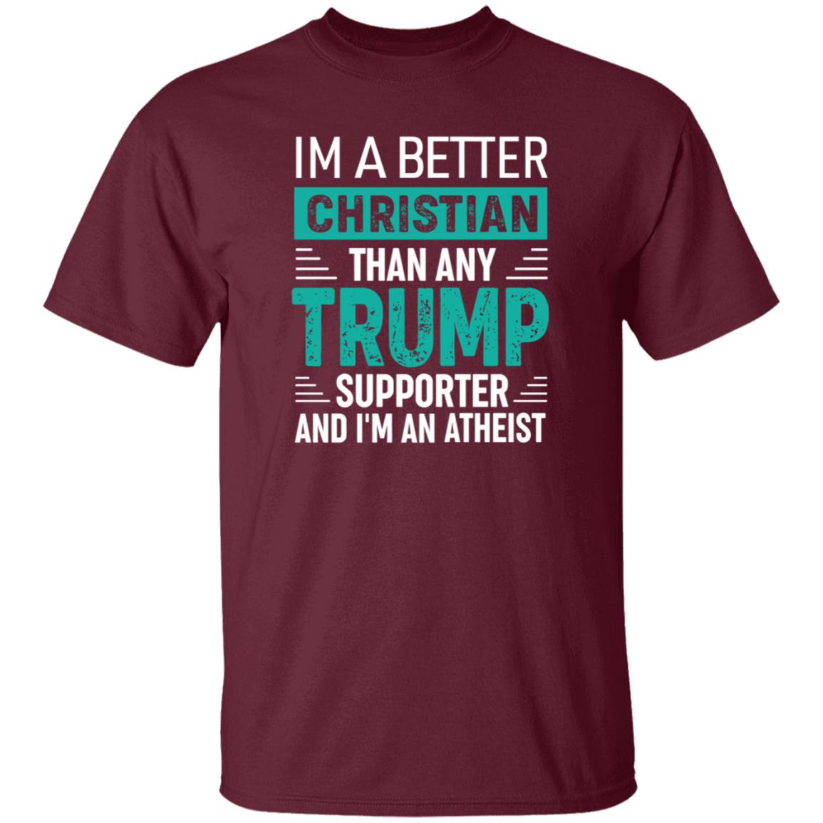 Im A Better Christian Than Any Trump Shirt Rb Im A Better Christian Than Any Trump Shirt Hoodie Sweatshirt - Teechipus