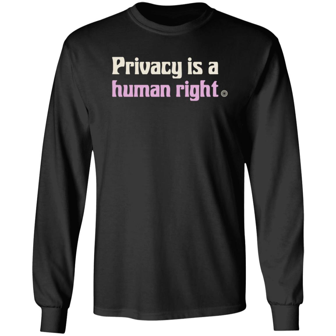 Privacy Is A Human Right Shirt Donate Torproject Store Privacy Is A Human Right Shirt Hoodie Sweatshirt - Teechipus