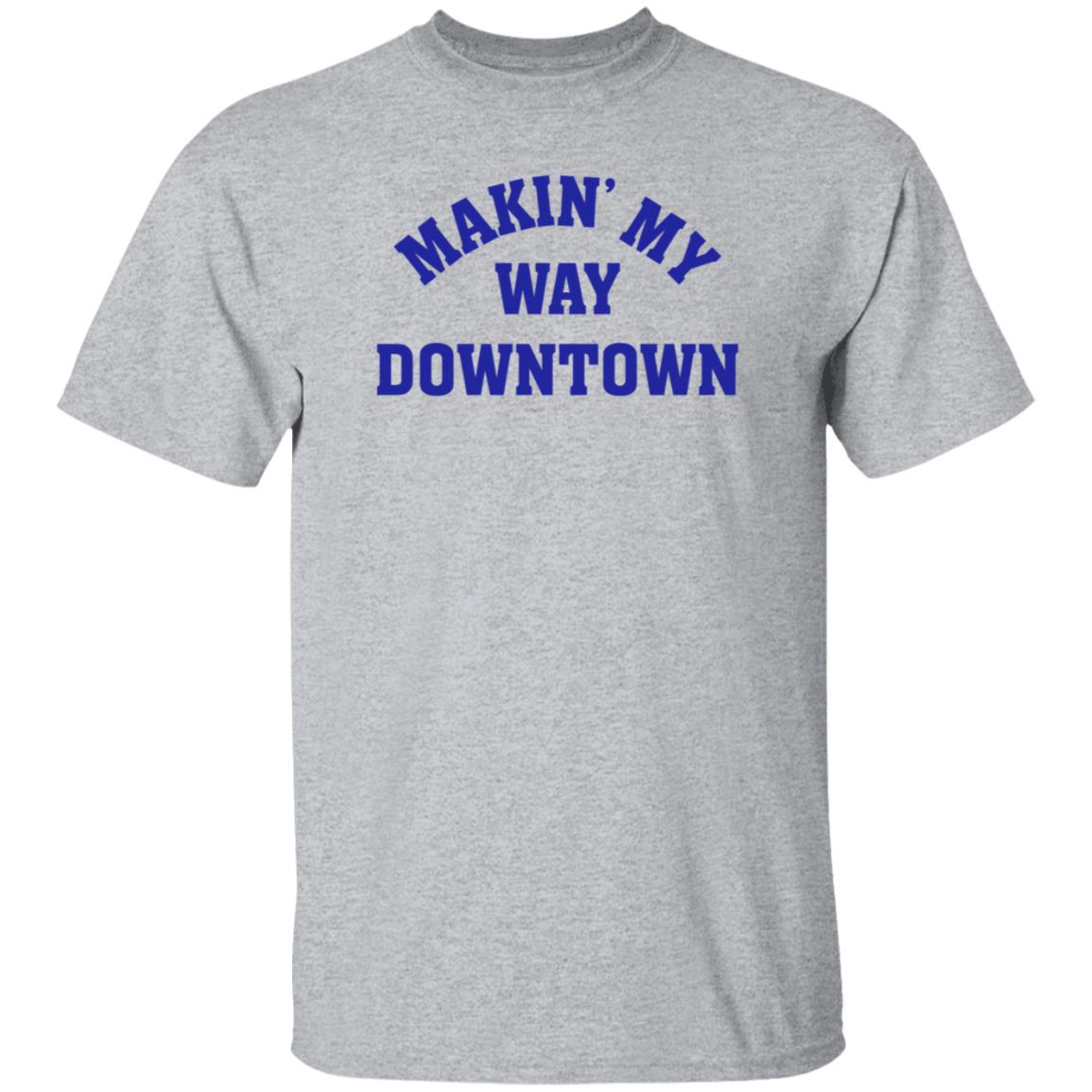Makin My Way Downtown Shirt Saoirse Winslet - Teechipus