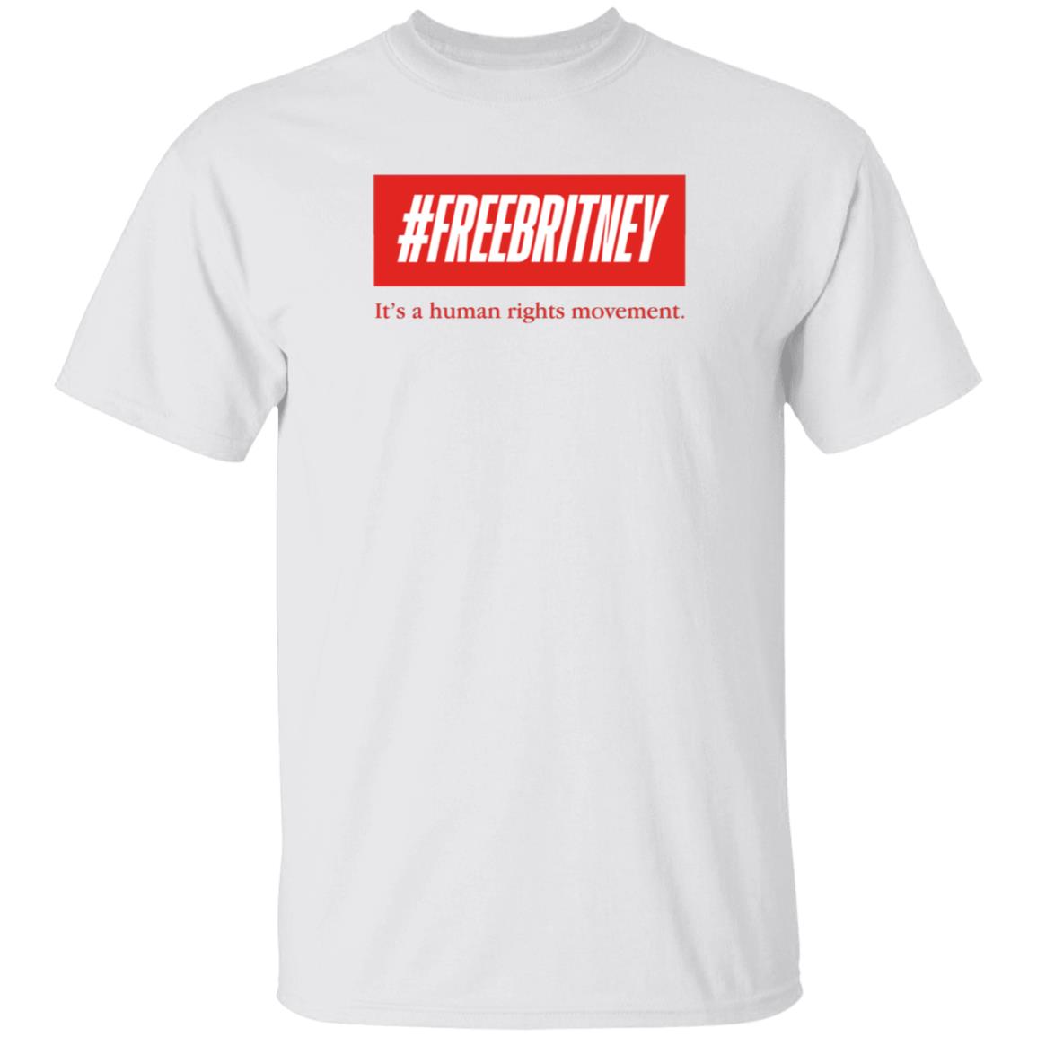 Britney Spears #Freebritney It’S A Human Rights Movement Shirt - Teechipus