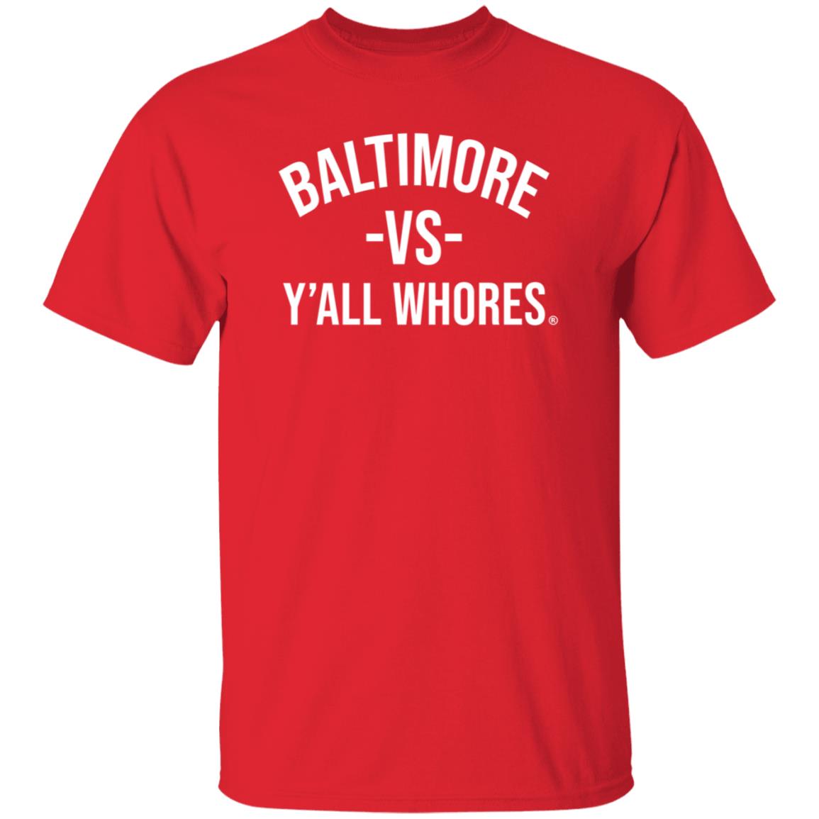 Baltimore Vs Y'all Whores Shirt Hoodie Sweatshirt Mark Ricks - Teechipus