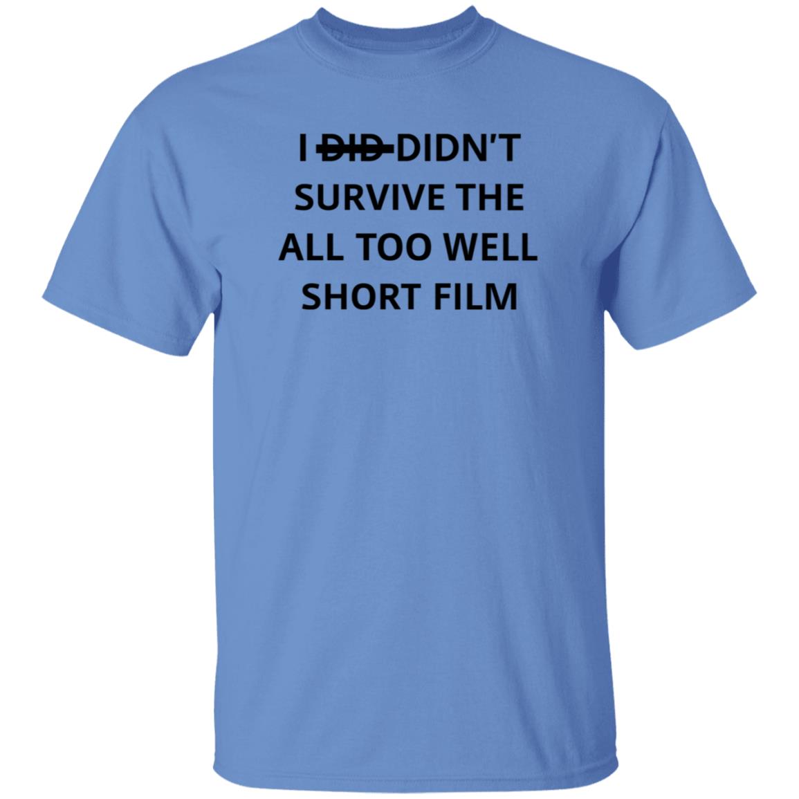 I Didn't Survive The All Too Well Short Film Shirt Hoodie Sweatshirt - Teechipus
