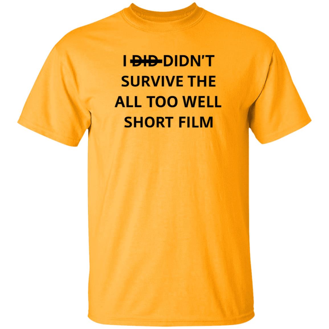 I Didn't Survive The All Too Well Short Film Shirt Hoodie Sweatshirt - Teechipus