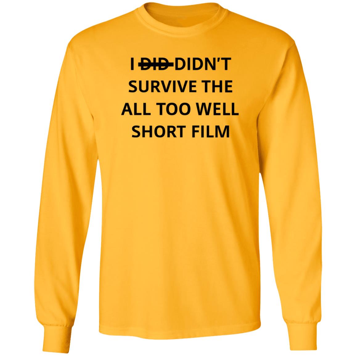 I Didn't Survive The All Too Well Short Film Shirt Hoodie Sweatshirt - Teechipus