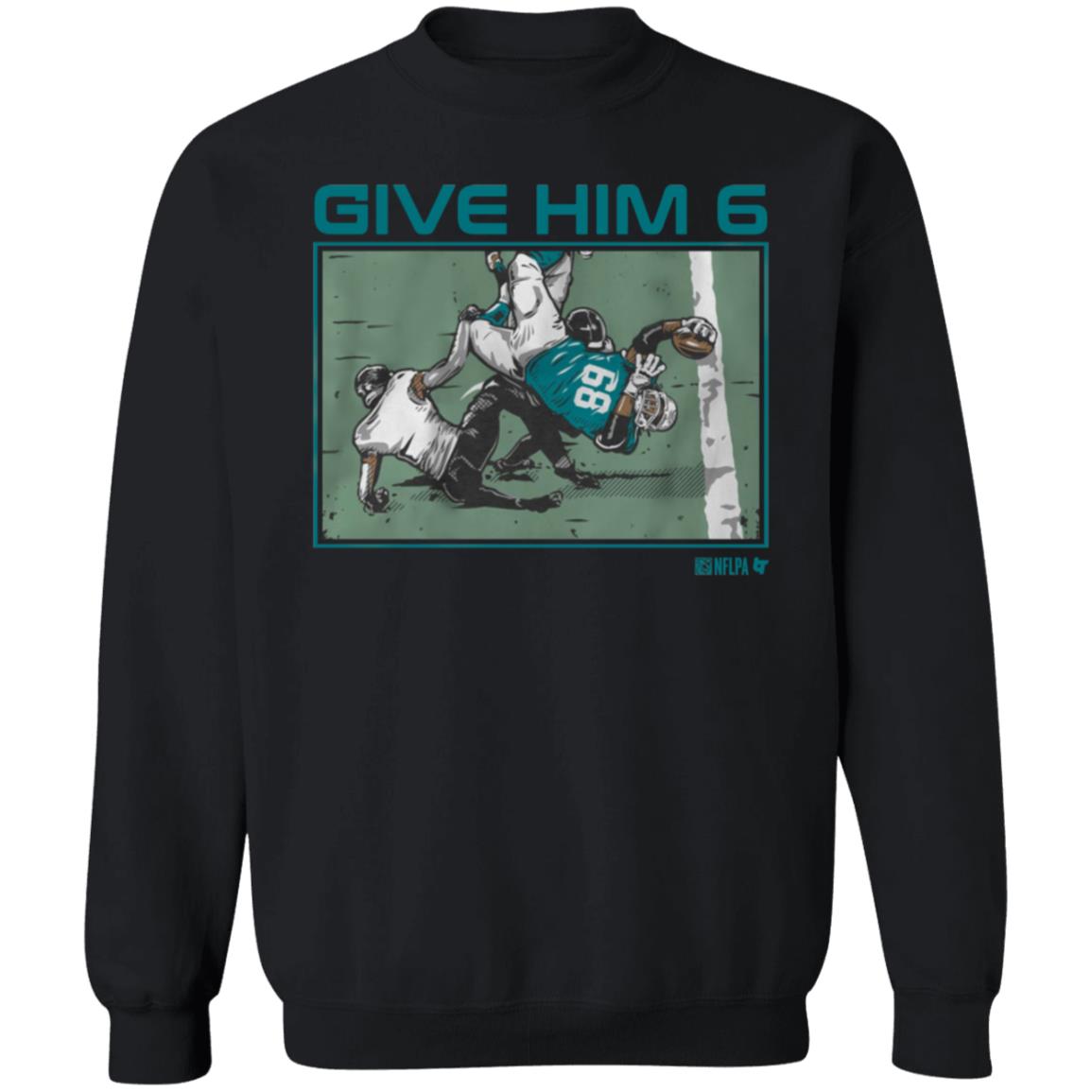 Give Him 6 Shirt Breakingt Store Give Him 6 Shirt Hoodie Sweatshirt - Teechipus