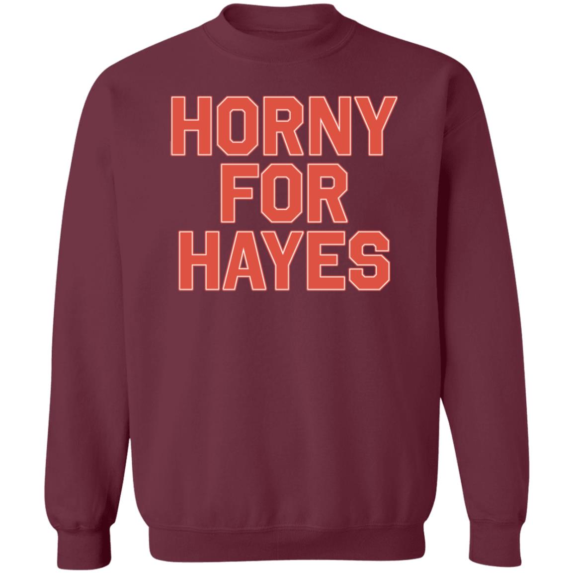 Lex Horny For Hayes Shirt Big Mclrghuge - Teechipus