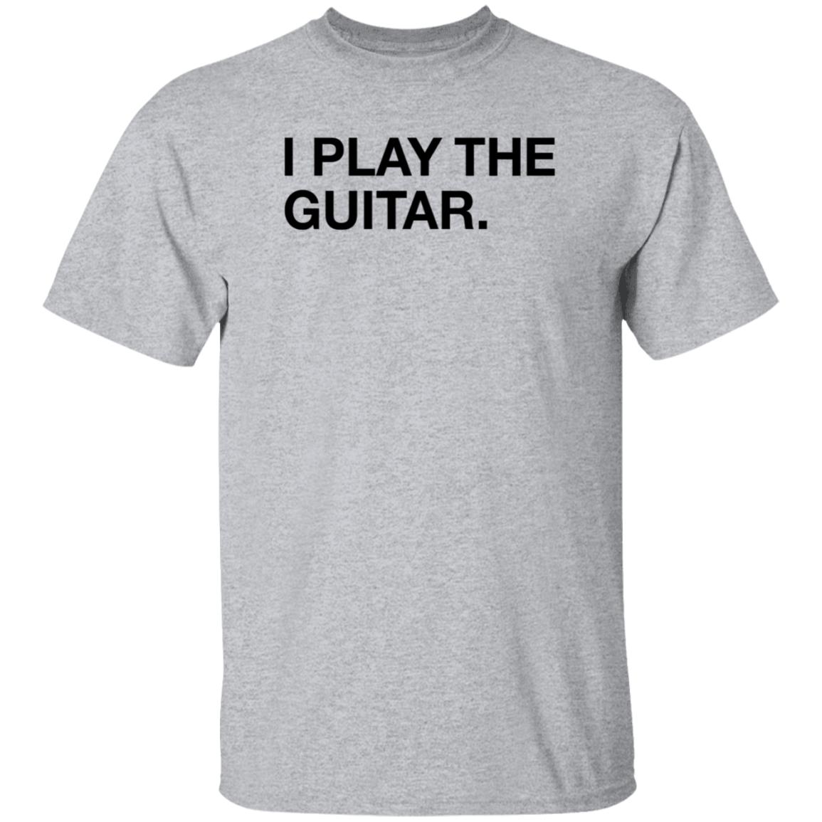 Obvious Shirts Store I Play The Guitar Shirt Tom Morello I Play The Guitar Shirt Hoodie Sweatshirt - Teechipus