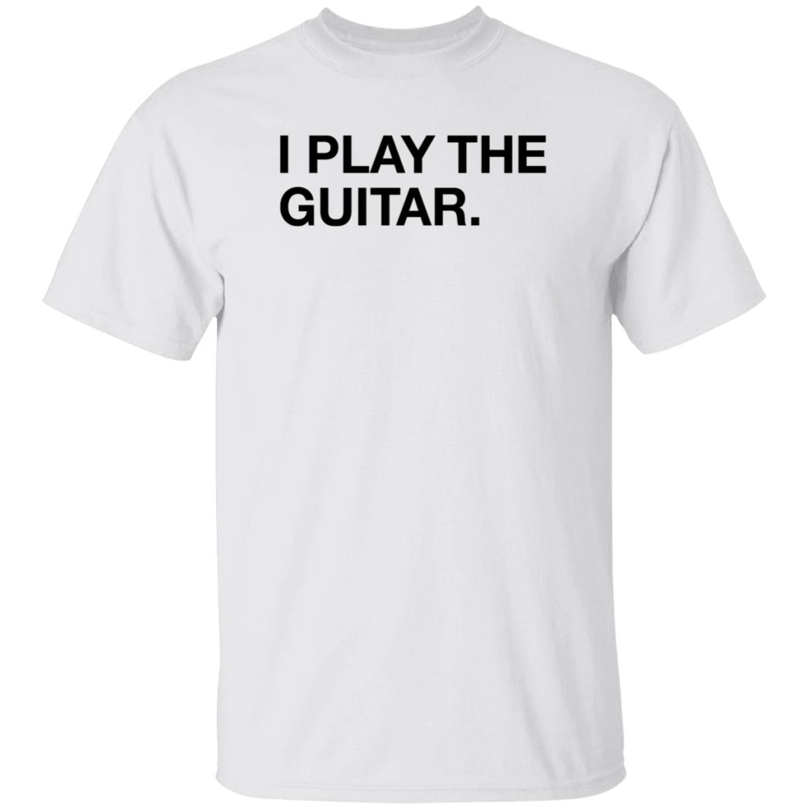 Obvious Shirts Store I Play The Guitar Shirt Tom Morello I Play The Guitar Shirt Hoodie Sweatshirt - Teechipus