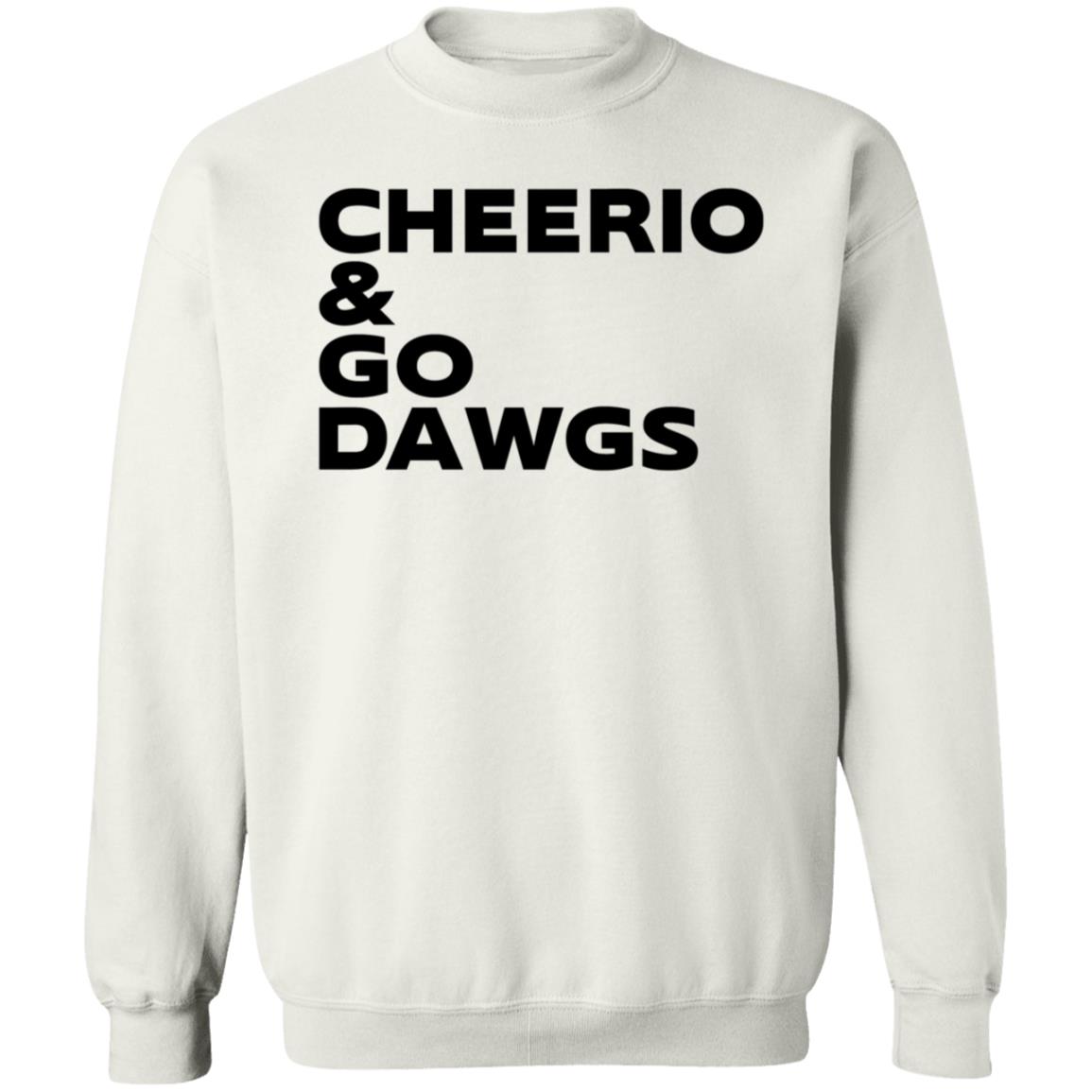 British Bulldawg Store Cheerio & Go Dawgs T Shirt Hoodie Sweatshirt - Teechipus