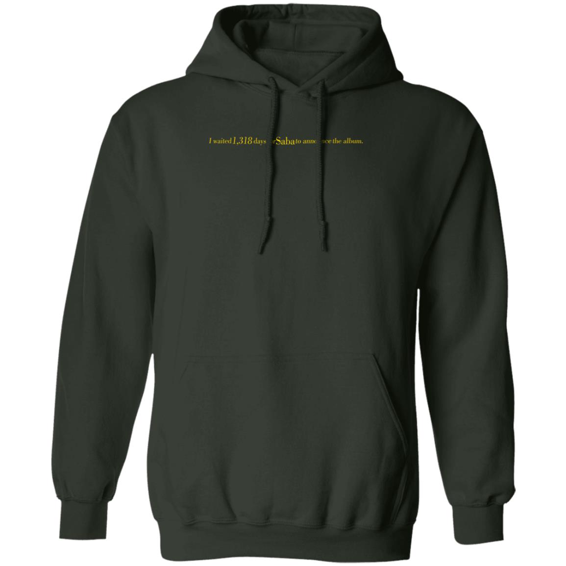 I Waited 1318 Days For Saba To Announce The Album Shirt Sabapivot Merch - Teechipus