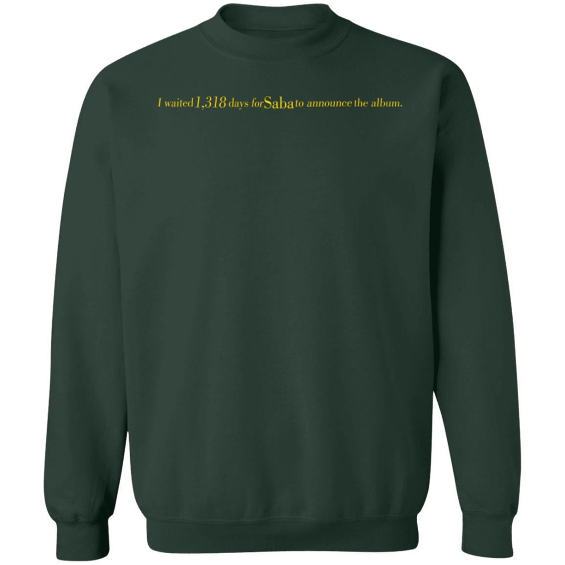 I Waited 1318 Days For Saba To Announce The Album Shirt Sabapivot Merch - Teechipus