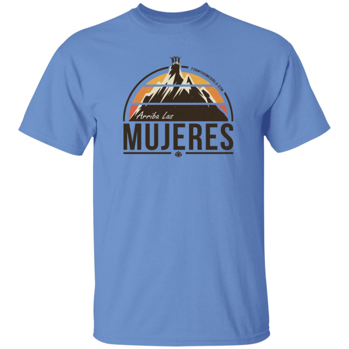 Arriba Las Mujeres T Shirt For My Homegirls Merch - Teechipus