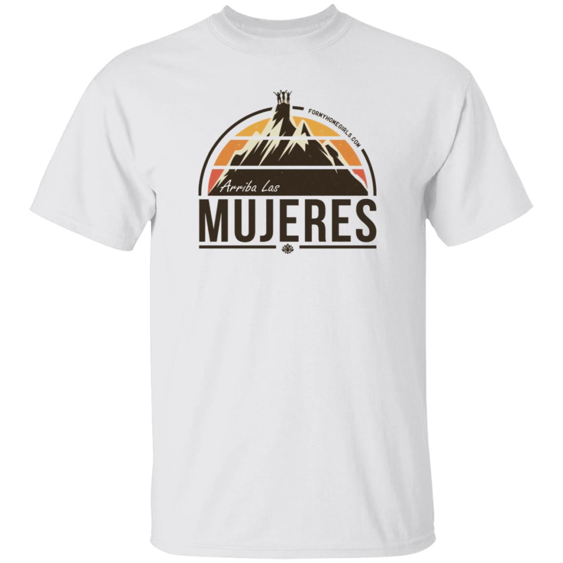 Arriba Las Mujeres T Shirt For My Homegirls Merch - Teechipus
